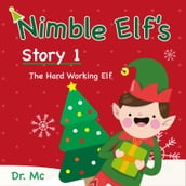 Nimble Elf s Story 1 The Hard Working Elf