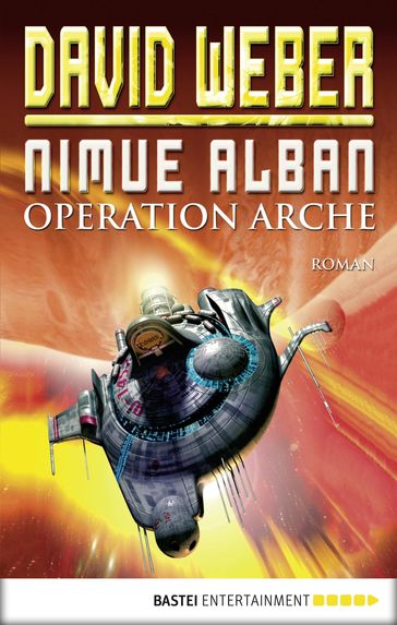 Nimue Alban: Operation Arche - David Weber