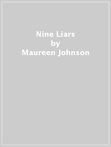 Nine Liars - Maureen Johnson