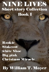 Nine Lives Short Story Collection, Book 1