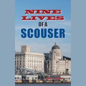 Nine Lives of a Scouser