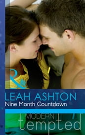 Nine Month Countdown (Mills & Boon Modern Tempted)