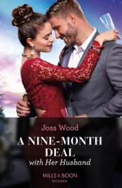 A Nine-Month Deal With Her Husband (Hot Winter Escapes, Book 5) (Mills & Boon Modern)