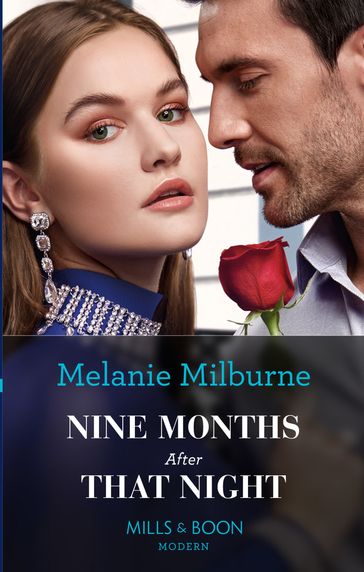 Nine Months After That Night (Weddings Worth Billions, Book 2) (Mills & Boon Modern) - Melanie Milburne