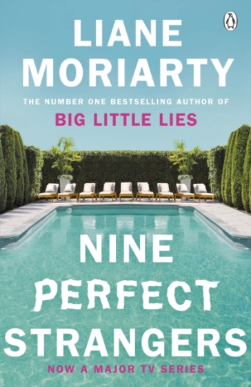 Nine Perfect Strangers - Liane Moriarty