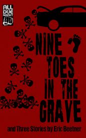 Nine Toes in the Grave
