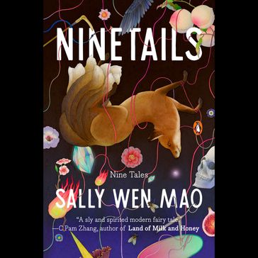 Ninetails - Sally Wen Mao