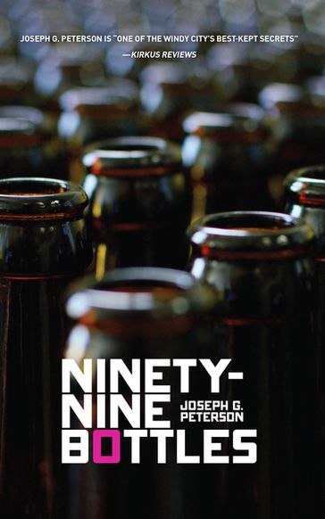 Ninety-Nine Bottles - Joseph G. Peterson