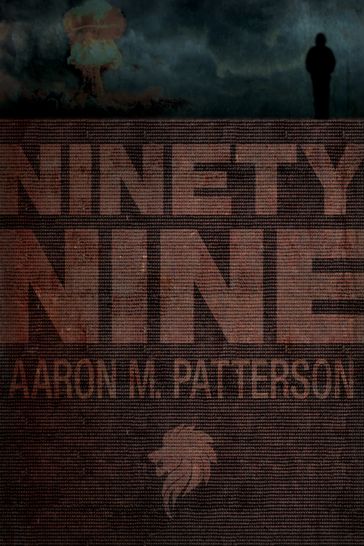 Ninetynine - Aaron M. Patterson