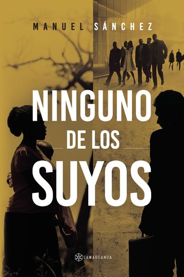 Ninguno de los suyos - Manuel Sánchez