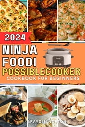 Ninja Foodi PossibleCooker Cookbook for Beginners