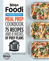 Ninja Foodi Pressure Cooker Meal Prep Cookbook