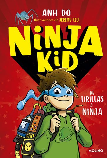 Ninja Kid 1 - De tirillas a ninja - Anh Do