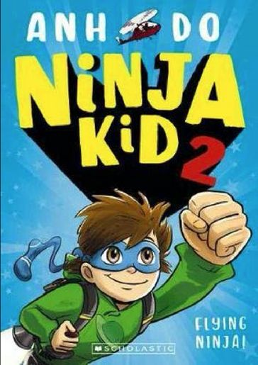 Ninja Kid 2: Flying Ninja! - Anh Do