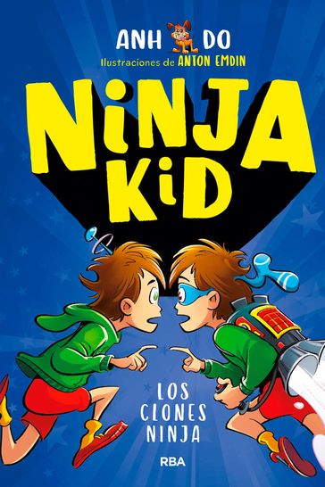 Ninja Kid 5 - Los clones ninja - Anh Do