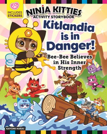 Ninja Kitties Kitlandia is in Danger! Activity Storybook - Kayomi Harai - Rob Hudnut