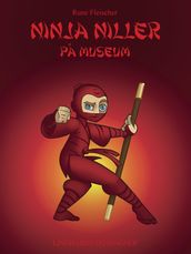Ninja Niller pa museum
