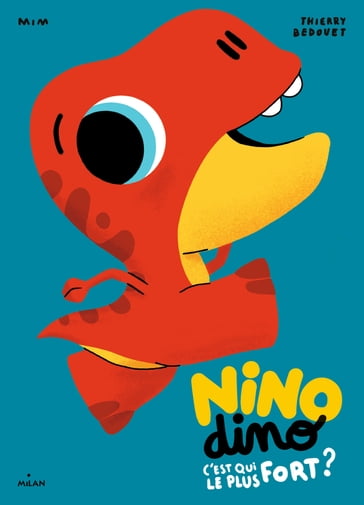 Nino Dino - C'est qui le plus fort? - MIM