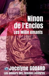 Ninon de Lenclos, les mille amants