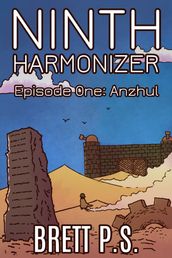 Ninth Haronizer Episode One: Anzhul