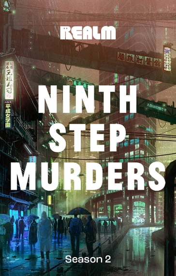 Ninth Step Murders: Book 2 - Malka Older - Fran Wilde - Jacqueline Koyanagi - Curtis C. Chen