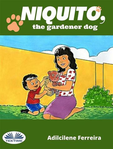 Niquito, The Gardener Dog - Dill Ferreira