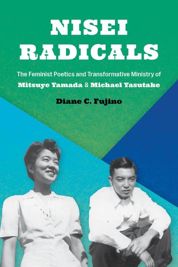 Nisei Radicals - Diane C. Fujino