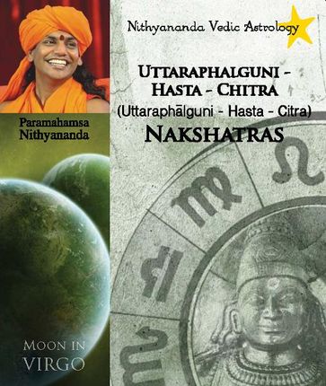 Nithyananda Vedic Astrology: Moon in Virgo - Paramahamsa Nithyananda