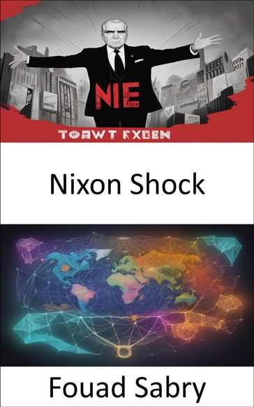 Nixon Shock - Fouad Sabry