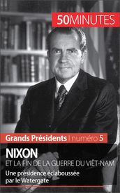 Nixon et la fin de la guerre du Viêt-Nam