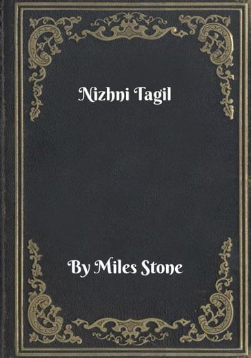 Nizhni Tagil - Miles Stone