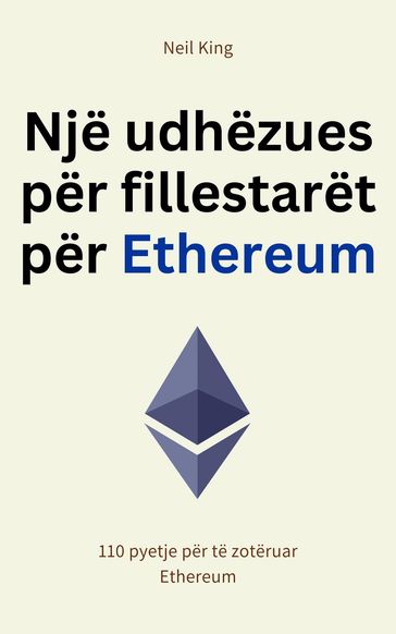 Një udhëzues për fillestarët për Ethereum - Neil King