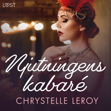 Njutningens kabaré - erotisk novell - Chrystelle Leroy