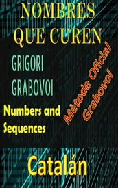 Números que curen Mètode oficial de Gregori Grabovoi