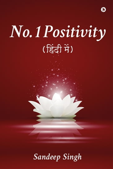 No. 1 Positivity - Sandeep Singh