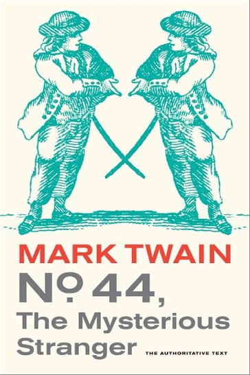 No. 44, The Mysterious Stranger - Twain Mark