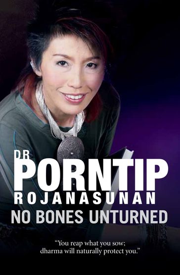 No Bones Unturned - Dr Porntip Rojanasunan