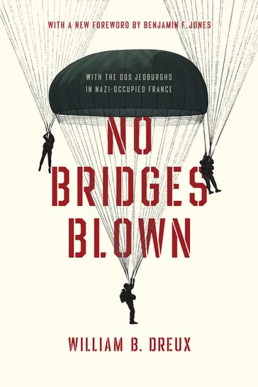 No Bridges Blown - William B. Dreux