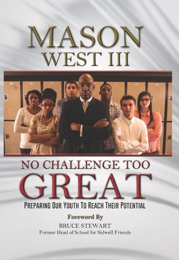 No Challenge Too Great - Mason West III