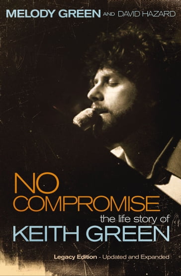 No Compromise - Melody Green - David Hazard