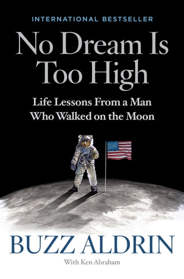 No Dream Is Too High - Buzz Aldrin - Ken Abraham