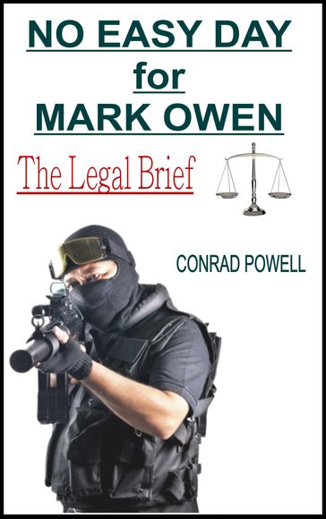 No Easy Day for Mark Owen: The Legal Brief - Conrad Powell