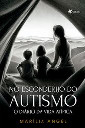 No Esconderijo do Autismo