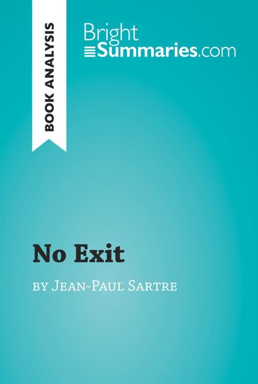 No Exit by Jean-Paul Sartre (Book Analysis) - Bright Summaries