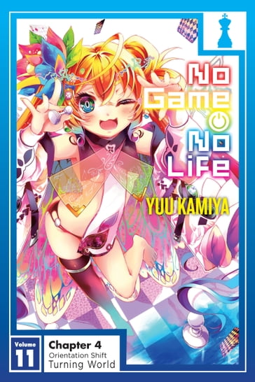 No Game No Life, Vol. 11, Chapter 4 - Yuu Kamiya