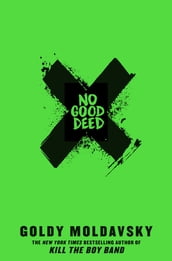 No Good Deed