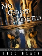 No Good Deed (Kelly & Umber - Book 1)