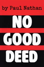 No Good Deed