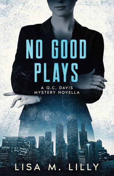 No Good Plays - Lisa M. Lilly