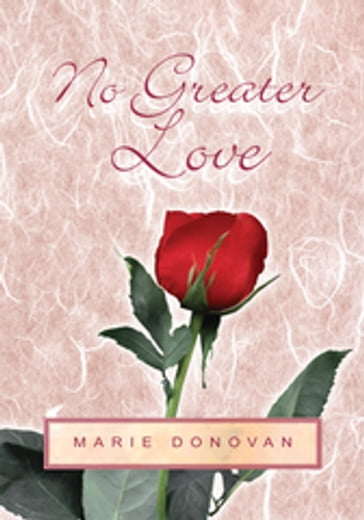 No Greater Love - Marie Donovan